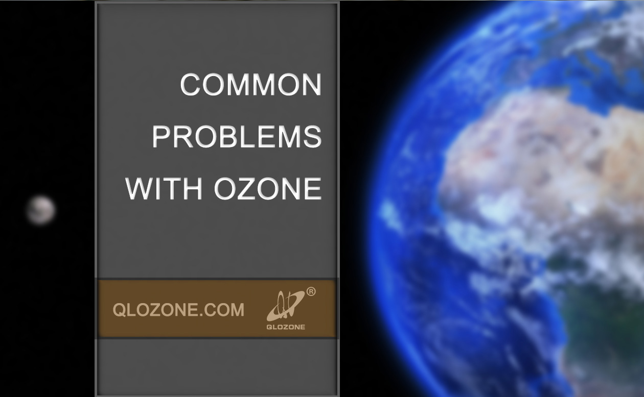 Common Problems with Ozone